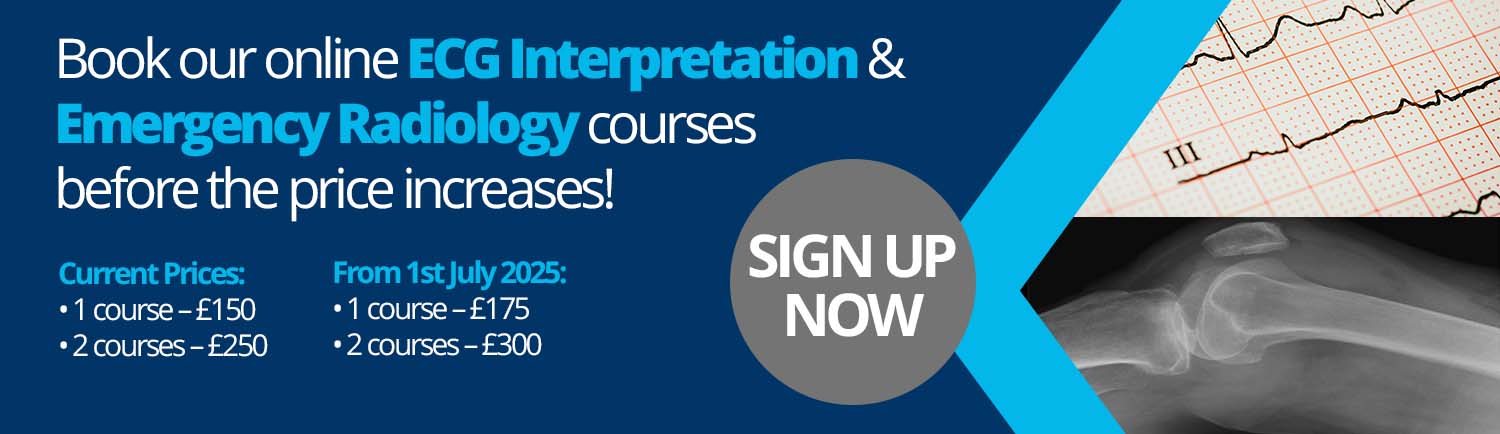Book our online ECG Interpretation & Emergency Radiology courses before the price increases!