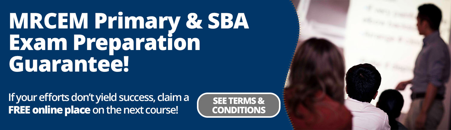 MRCEM Primary and MRCEM SBA Exam Preparation guarantee